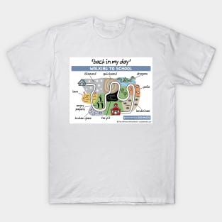 back in my day - walking to school T-Shirt